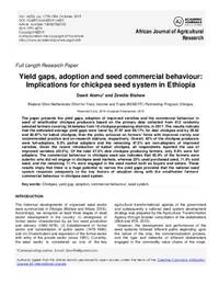 Yield gaps, adoption and seed commercial behaviour: Implications for chickpea seed system in Ethiopia Yield gaps, adoption and seed commercial behaviour: Implications for chickpea seed system in Ethiopia