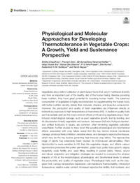 Physiological and Molecular Approaches for Developing Thermotolerance in Vegetable Crops: A Growth, Yield and Sustenance Perspective Physiological and Molecular Approaches for Developing Thermotolerance in Vegetable Crops: A Growth, Yield and Sustenance Perspective
