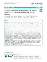 A metabolomics characterisation of natural variation in the resistance of cassava to whitefly A metabolomics characterisation of natural variation in the resistance of cassava to whitefly