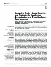 Unraveling Origin, History, Genetics, and Strategies for Accelerated Domestication and Diversification of Food Legumes Unraveling Origin, History, Genetics, and Strategies for Accelerated Domestication and Diversification of Food Legumes
