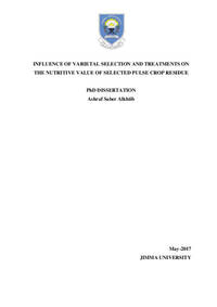 Influence of Varietal Selection and Treatments on the Nutritive Value of Selected Pulse Crop Residue Influence of Varietal Selection and Treatments on the Nutritive Value of Selected Pulse Crop Residue