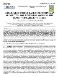 INTELLIGENT OBJECT BASED SMOOTHING: AN ALGORITHM FOR REMOVING NOISES IN THE CLASSIFIED SATELLITE IMAGE INTELLIGENT OBJECT BASED SMOOTHING: AN ALGORITHM FOR REMOVING NOISES IN THE CLASSIFIED SATELLITE IMAGE