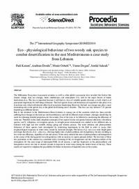 Eco - physiological behaviour of two woody oak species to combat desertification in the east Mediterranean-a case study from Lebanon Eco - physiological behaviour of two woody oak species to combat desertification in the east Mediterranean-a case study from Lebanon