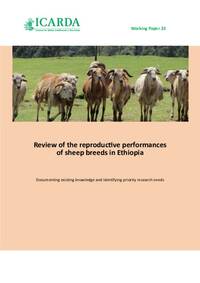 Review of the reproductive performances of sheep breeds in Ethiopia: Documenting existing knowledge and identifying priority research needs Review of the reproductive performances of sheep breeds in Ethiopia: Documenting existing knowledge and identifying priority research needs