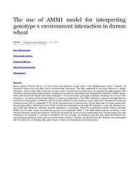 The use of AMMI model for interpreting genotype x environment interaction in durum wheat The use of AMMI model for interpreting genotype x environment interaction in durum wheat