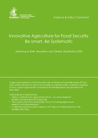 Innovative Agriculture for Food Security Be smart, Be Systematic Innovative Agriculture for Food Security Be smart, Be Systematic