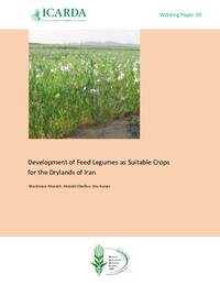 Development of Feed Legumes as Suitable Crops for the Drylands of Iran 