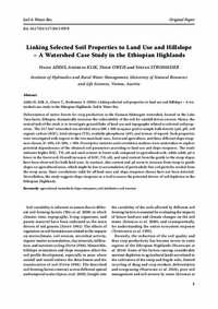 Linking Selected Soil Properties to Land Use and Hillslope – A Watershed Case Study in the Ethiopian Highlands Linking Selected Soil Properties to Land Use and Hillslope – A Watershed Case Study in the Ethiopian Highlands
