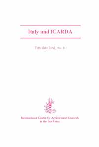 Ties that Bind: Italy and ICARDA Ties that Bind: Italy and ICARDA