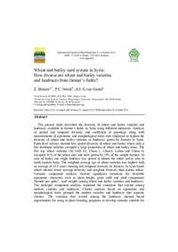 Wheat and barley seed system in Syria: How diverse are wheat and barley varieties and landraces from farmer’s fields? Wheat and barley seed system in Syria: How diverse are wheat and barley varieties and landraces from farmer’s fields?