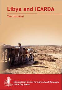 Ties that Bind: Libya and ICARDA Ties that Bind: Libya and ICARDA