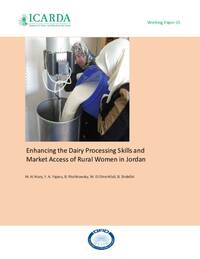 Enhancing the Dairy Processing Skills and Market Access of Rural Women in Jordan Enhancing the Dairy Processing Skills and Market Access of Rural Women in Jordan