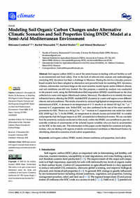 Modeling Soil Organic Carbon Changes under Alternative Climatic Scenarios and Soil Properties Using DNDC Model at a Semi-Arid Mediterranean Environment Modeling Soil Organic Carbon Changes under Alternative Climatic Scenarios and Soil Properties Using DNDC Model at a Semi-Arid Mediterranean Environment