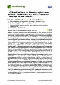 UAV-Based Multispectral Phenotyping for Disease Resistance to Accelerate Crop Improvement under Changing Climate Conditions UAV-Based Multispectral Phenotyping for Disease Resistance to Accelerate Crop Improvement under Changing Climate Conditions