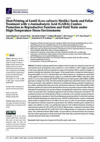 Heat Priming of Lentil (Lens culinaris Medik.) Seeds and Foliar Treatment with γ-Aminobutyric Acid (GABA), Confers Protection to Reproductive Function and Yield Traits under High-Temperature Stress Environments Heat Priming of Lentil (Lens culinaris Medik.) Seeds and Foliar Treatment with γ-Aminobutyric Acid (GABA), Confers Protection to Reproductive Function and Yield Traits under High-Temperature Stress Environments