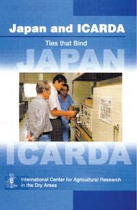 Ties that Bind: Japan and ICARDA Ties that Bind: Japan and ICARDA