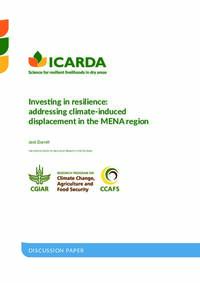 Investing in resilience: addressing climate-induced displacement in the MENA region Investing in resilience: addressing climate-induced displacement in the MENA region
