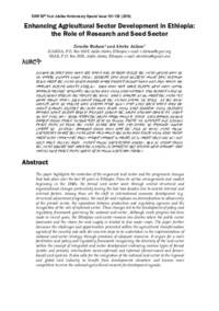 Enhancing Agricultural Sector Development in Ethiopia: the Role of Research and Seed Sector Enhancing Agricultural Sector Development in Ethiopia: the Role of Research and Seed Sector