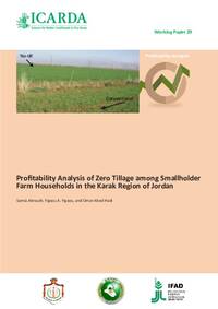 Profitability Analysis of Zero Tillage among Smallholder Farm Households in the Karak Region of Jordan Profitability Analysis of Zero Tillage among Smallholder Farm Households in the Karak Region of Jordan