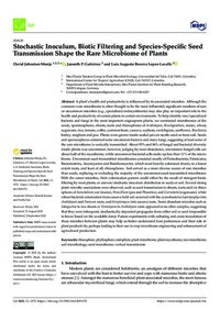 Stochastic Inoculum, Biotic Filtering and Species-Specific Seed Transmission Shape the Rare Microbiome of Plants Stochastic Inoculum, Biotic Filtering and Species-Specific Seed Transmission Shape the Rare Microbiome of Plants