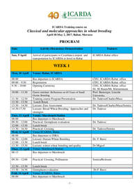 Classical and molecular approaches in wheat breeding training course agenda, 2017 April Classical and molecular approaches in wheat breeding training course agenda, 2017 April
