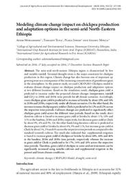 Modeling climate change impact on chickpea production and adaptation options in the semi-arid North-Eastern Ethiopia Modeling climate change impact on chickpea production and adaptation options in the semi-arid North-Eastern Ethiopia