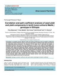 Correlation and path coefficient analysis of seed yield and yield components in Lentil (Lens culinaris Medik) genotypes in Ethiopia Correlation and path coefficient analysis of seed yield and yield components in Lentil (Lens culinaris Medik) genotypes in Ethiopia