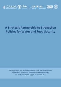 A Strategic Partnership to Strengthen Policies for Water and Food Security A Strategic Partnership to Strengthen Policies for Water and Food Security