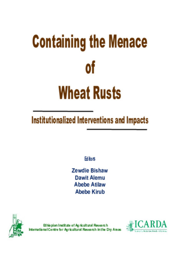 Containing the Menace of Wheat Rusts: Institutionalized Interventions and Impacts